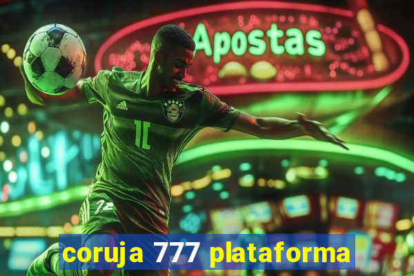 coruja 777 plataforma